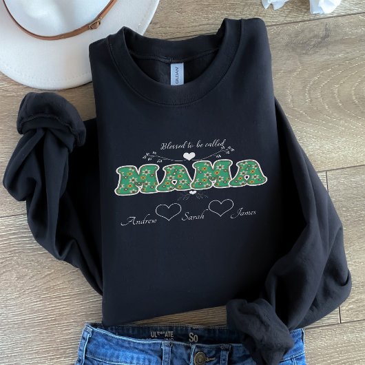 Gezegend om te worden genoemd MAMA Sweatshirt