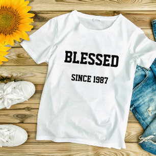 Gezegend sinds [vul in Jaar je hebt gered] T-Shirt