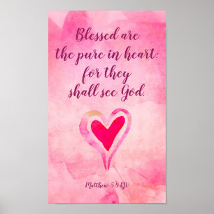 Gezegend zijn de pure harten - Matthew 5:8 Poster