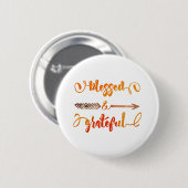 gezegende en dankbaar Thanksgiving Ronde Button 5,7 Cm (Voorkant /achterkant)