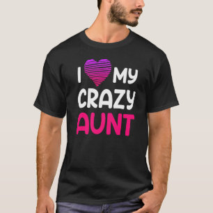 Gezinoom tante Ik hou van mijn gekke tante 1 T-shirt