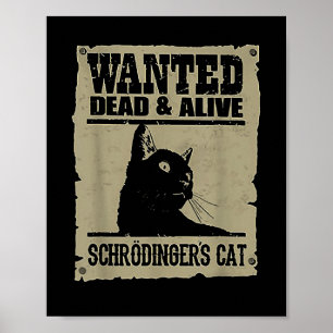 Gezocht dode en levende Schrodingers kat Poster