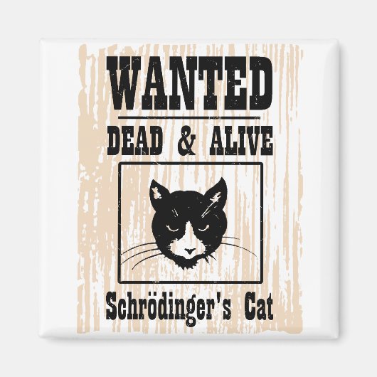 Gezocht Schrodinger's kat Magneet (Voorkant)