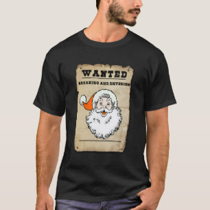 Gezocht Sinterklaas voor het breken en het ingaan  T-shirt
