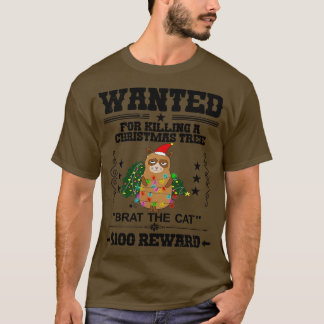 Gezocht voor het doden van een kerstboom Brat the T-shirt