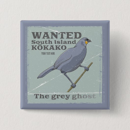 Gezocht Zuid-eiland Kokako Vierkante Button 5,1 Cm (Voorkant)
