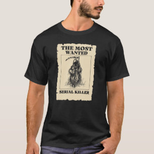 Gezochte seriële moordenaar. Humor van Grim Reaper T-shirt