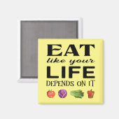 Gezonde gezegde eet net zoals je leven er van afha magneet (Voorkant / Achterkant)