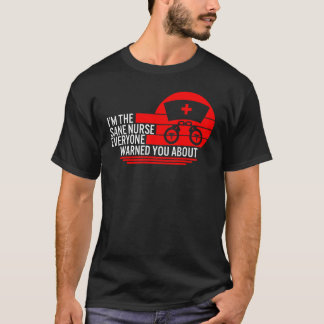 Gezonde verpleegster waar iedereen je over heeft g t-shirt