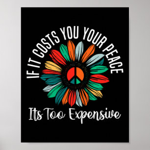 Gezondheid als het je vrede kost is te duur poster