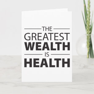 Gezondheid is rijkdom, Inspirerend voor werkuitdra Kaart