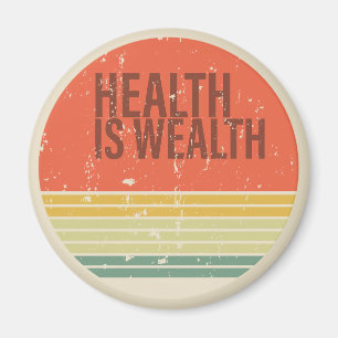 Gezondheid is rijkdom  magneet