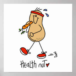 Gezondheid Nut T-shirts en cadeaus Poster