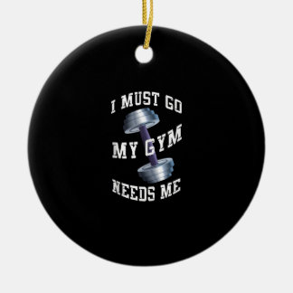 Gezondheid van werkenden en negers - Mijn gym heef Keramisch Ornament