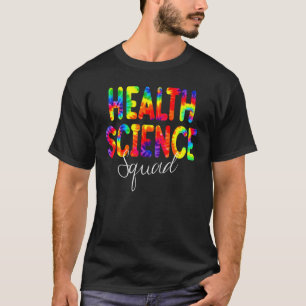Gezondheidswetenschap Squad Tie Dye Terug naar sch T-shirt