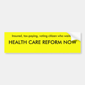 GEZONDHEIDSZORG NU REFORMEREN BUMPERSTICKER