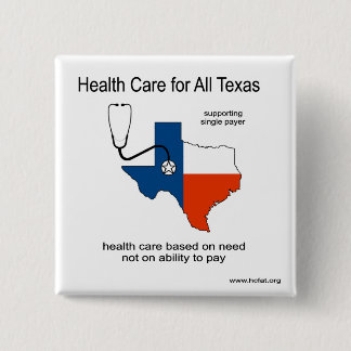 Gezondheidszorg voor All Texas Pin Vierkante Button 5,1 Cm