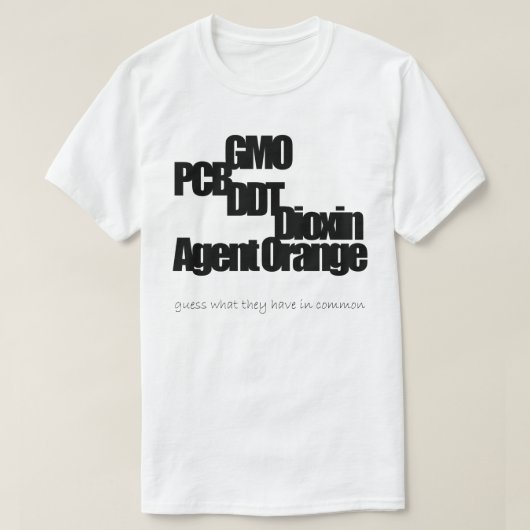 GGO, PCB, DDT, dioxine, Sinaasappel van het agens  T-shirt (Design voorkant)