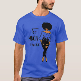 GGT Slecht Meisje Te Veel Saus Afro Lady Jeans T-shirt