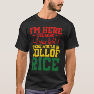 Ghana Voedsel Afrikaanse Enthousiast Sorry Fan Jol T-shirt