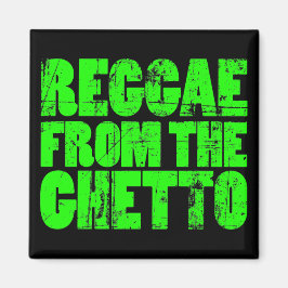 Ghetto Reggae Magnet Magneet