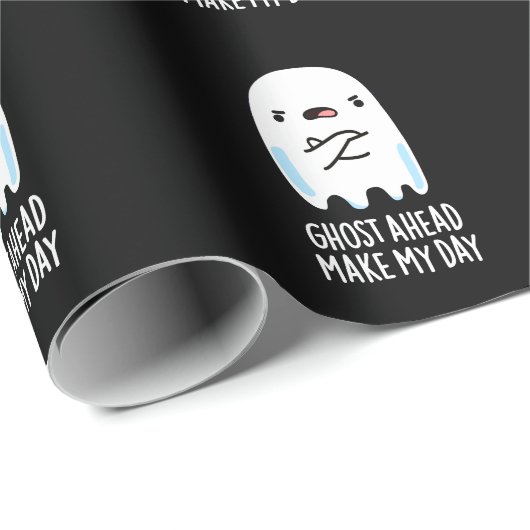 Ghost Ahead maakt mijn dag grappig Ghost Pun Dark  Cadeaupapier (Rol Hoek)