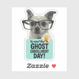 Ghost Enrollment Day - Funny Teacher Sticker