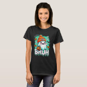 Ghost Halloween Bruh Schattige Ghost Trick or trea T-shirt (Voorkant volledig)