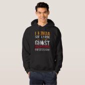 Ghost Hunter I Kinda Sort A Misschien Ghost Huntin Hoodie (Voorkant volledig)