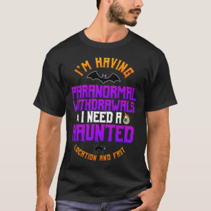 Ghost Hunter Paranormal Hunting Halloween Spirit H T-shirt