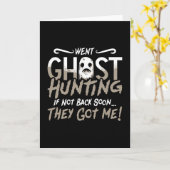 Ghost Hunter Went Ghost Hunting Ze hebben me Hunt Kaart (Gele Bloem)
