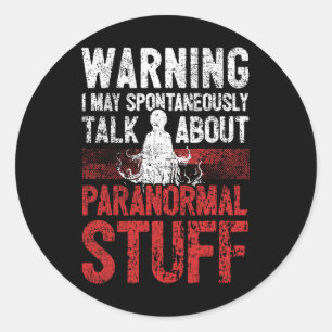 Ghost Hunting waarschuwt paranormale onderzoeker Ronde Sticker