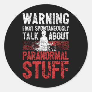 Ghost Hunting waarschuwt paranormale onderzoeker Ronde Sticker