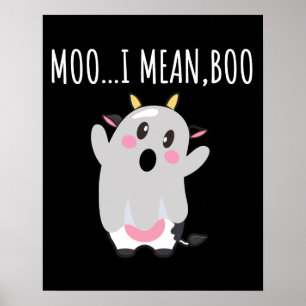 Ghost Koe Moo I Mean Boo Halloween Gift Poster