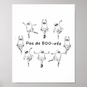 Ghost Pas De Boo-rée Balletdanser Spooky Hallowee Poster