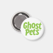 Ghost Pets Magnet (Recto/Verso)