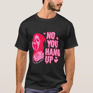Ghostface No You Hang Up Valentines - ROZE ROOD T-shirt