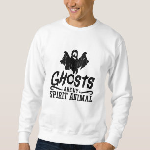 Ghosts Are My Spirit Animal Ghost Hunting Trui