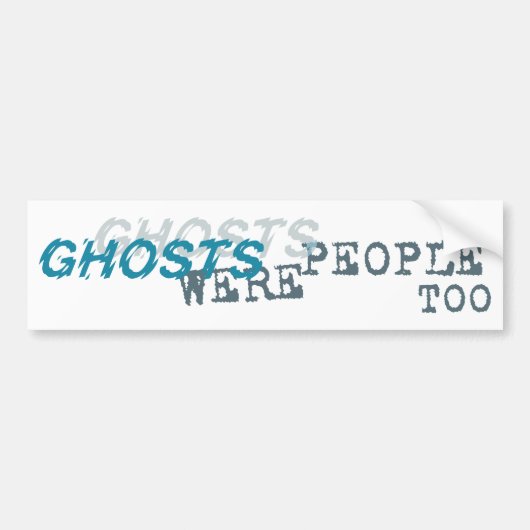GHOSTS-Bumpersticker Bumpersticker (Voorkant)