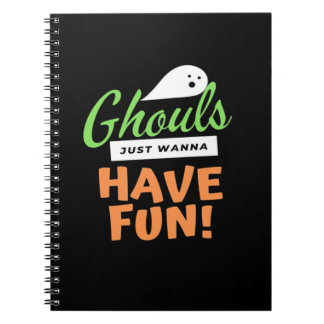Ghouls Just Wanna Have Fun beroemd gemaakt door Ha Notitieboek