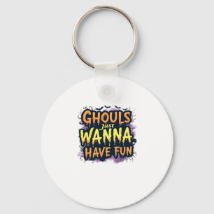 Ghouls Just Wanna Have Fun beroemd gemaakt door Ha Sleutelhanger