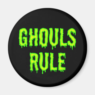 Ghouls Rule Magnet Magneet
