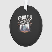 Ghouls veut juste s'amuser - Halloween Citation dr (devant)