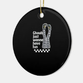 Ghouls wil gewoon een Fun Funny Halloween hebben Keramisch Ornament (Links)