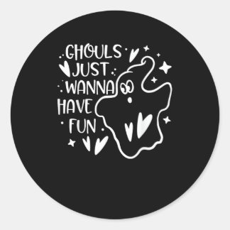 Ghouls wil gewoon een Fun Funny Halloween hebben Ronde Sticker