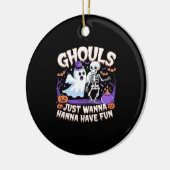 Ghouls wil gewoon plezier hebben Basic & Quote Keramisch Ornament (Links)