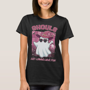 Ghouls wil gewoon vun hebben t-shirt