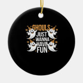 Ghouls willen gewoon leuke herfstvibes hebben keramisch ornament (Voorkant)