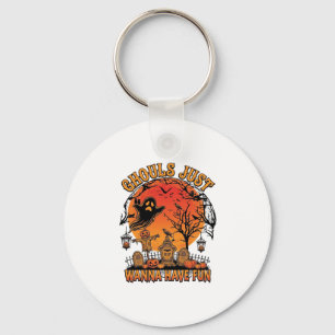 Ghouls willen gewoon lol hebben Halloween Griezeli Sleutelhanger