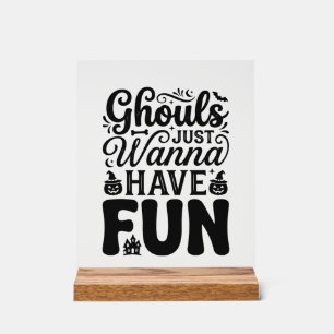 Ghouls willen gewoon lol hebben Vintage Halloween Acryl Bord